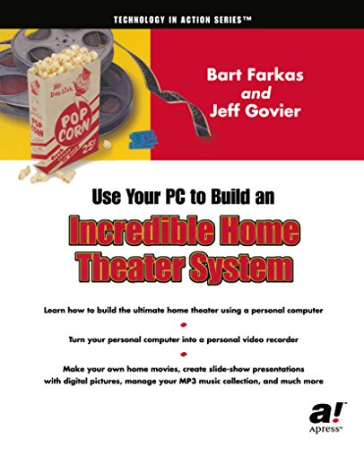 Use Your PC to Build an Incredible Home Theater System (Technology in — Design and materials in detail